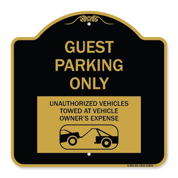 Signmission Guest Parking Unauthorized Vehicles Towed Owner Expense W/ Graphic Alum, 18" L, 18" H, BG-1818-23928 A-DES-BG-1818-23928 - main